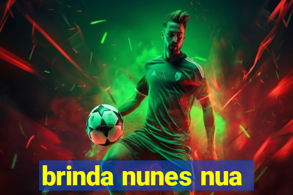 brinda nunes nua